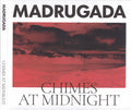Madrugada - Chimes At Midnight - Music CD