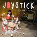 Joystick - I Can't Take It Anymore - Vinyl Record