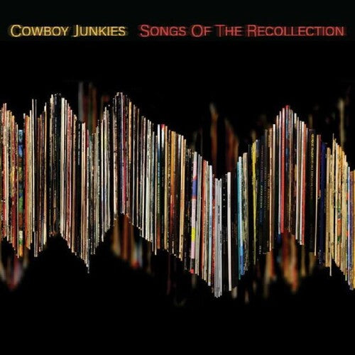 Cowboy Junkies - Songs Of The Recollection - Vinyl Record