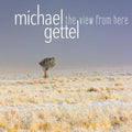 Gettel,michael - View From Here - Music CD