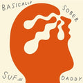 Suff Daddy - Basically Sober - Vinyl Record