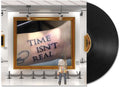 Time Isn't Real [Download Included] Vinyl Record