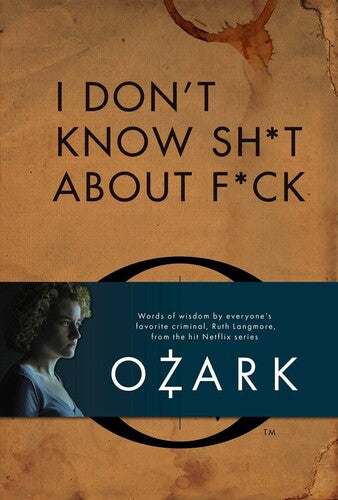 Insight Editions / Langmore,ruth - I Dont Know Sh*t About F*ck - Books
