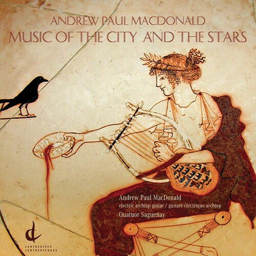 Macdonald / Quatuor Saguenay - Music Of The City & Stars - Music CD