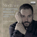Medtner / Ometto - Forgotten Melodies - Music CD