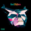 Bad Mothers - Bad Mothers - Music CD