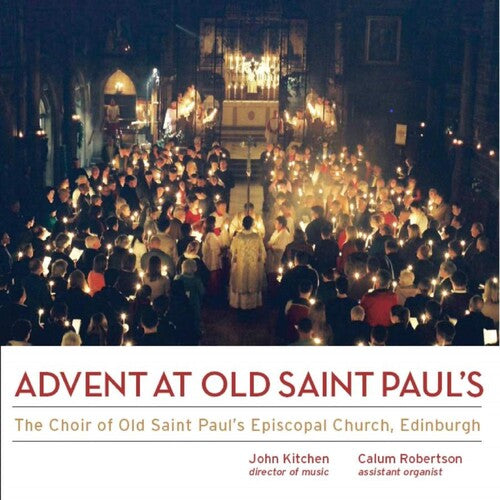 Edinburgh / Kitchen,john / Robertson,calum - Advent At Old St. Paul's - Music CD