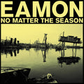 Eamon - No Matter The Season - Music CD