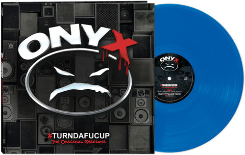 Onyx - Turndafucup - Original Sessions - Blue