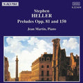 Heller / Martin,jean - Preludes, Opus 81 & 50 - Music CD