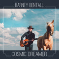 Bentall,barney - Cosmic Dreamer - Music CD
