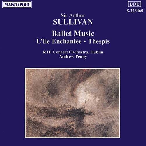 Sullivan / Penny / Rte Concert Orch - Ballet Music / L'lle Enchantee - Music CD