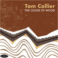 Collier,tom - Color Of Wood - Music CD