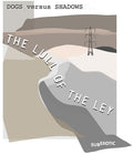 Dog Versus Shadows - Lull Of Ley - Music CD