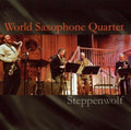 World Saxophone Quartet - Steppenwolf - Music CD