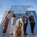 Marco Pignataro's Dream Alliance - Awakening - Music CD