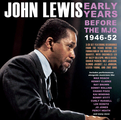 Lewis,john - Early Years: Before The Mjq 1946-52 - Music CD