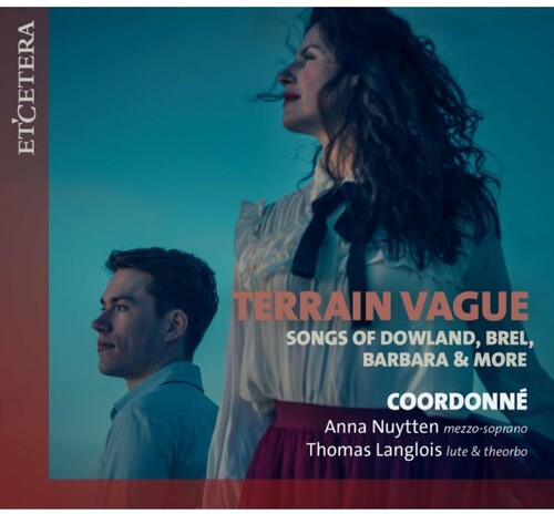 Coordonne - Terrain Vague: Songs Of Dowland Brel Barbara - Music CD