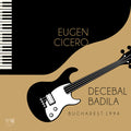 Cicero,eugen / Badila,decebal - Bucharest 1994 - Music CD