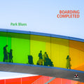 Boarding Completed - Park Blues - Music CD