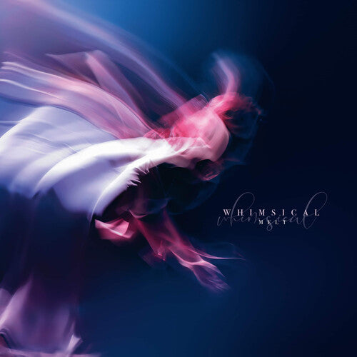 Whimsical - Melt - Music CD
