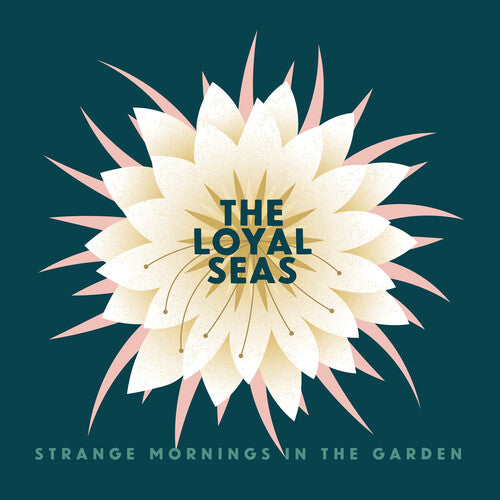 Loyal Seas - Strange Mornings In The Garden - Mint Pearl - Vinyl Record