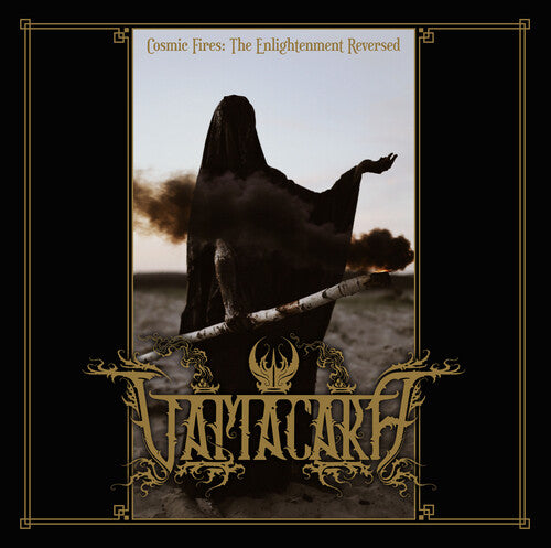 Vamacara - Cosmic Fires: The Enlightenment Reversed - Music CD