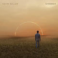 Keller,kevin - Shimmer - Music CD