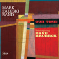 Zaleski,mark - Our Time: Reimagining Dave Brubeck - Music CD