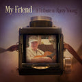 My Friend: A Tribute To Rusty Young / Various - My Friend: A Tribute To Rusty Young / Various - Music CD