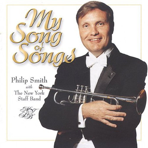 Smith / New York Staff Band / Waiksnoris - Philip Smith My Song Of Songs - Music CD