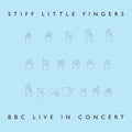 Stiff Little Fingers - Bbc Live In Concert - Vinyl Record