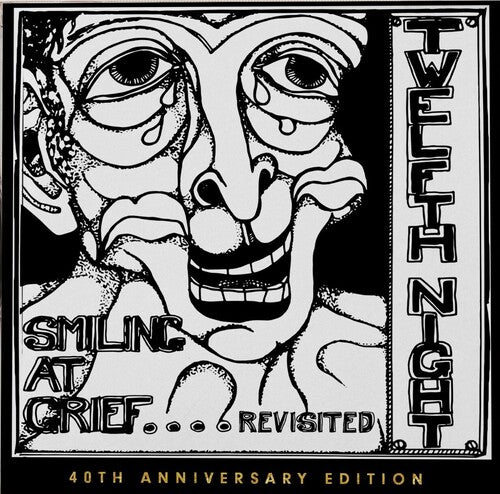 Twelfth Night - Smiling At Grief - Revisited - Music CD
