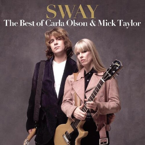 Olson,carla / Taylor,mick - Sway: The Best Of Carla Olson & Mick Taylor - Music CD