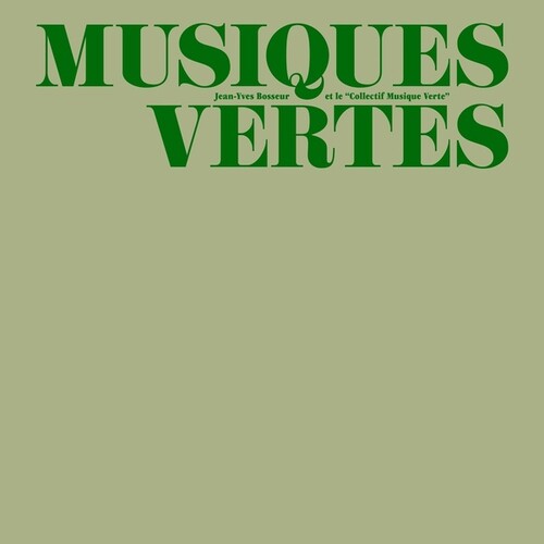 Bosseur,jean-yves - Musiques Vertes - Vinyl Record