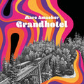 Amacher,marc - Grandhotel - Music CD