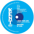 Brothers Of Soul - I Need Your Love / Can't Nobody - Vinyl Record