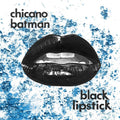 Chicano Batman - Black Lipstick - Vinyl Record