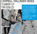 Campbell, Mallinder, Benge - Clinker (expanded) - Music CD