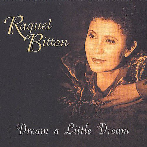 Bitton,raquel - Dream A Little Dream - Music CD