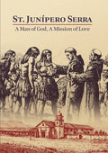 St Junipero Serra: A Man Of God A Mission Of Love - St Junipero Serra: A Man Of God A Mission Of Love - DVD