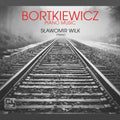 Bortkiewicz / Wilk - Piano Music - Music CD