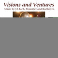 Beethoven / Beville - Visions & Ventures - Music CD