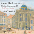 Eberl / Casal Quartett - Rediscovered - 3 String Quarte - Music CD