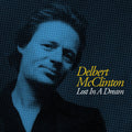 Mcclinton,delbert - Lost In A Dream - Music CD
