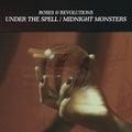 Roses & Revolutions - Under The Spell / Midnight Monsters - Music CD
