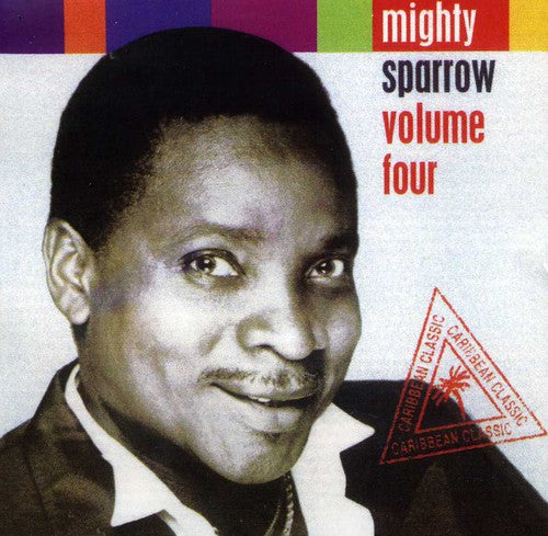 Mighty Sparrow - Volume 4 - Music CD