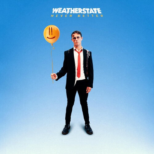 Weatherstate - Never Better - Music CD