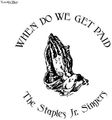 Staples Jr. Singers - When Do We Get Paid - Vinyl Record
