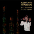 Williams,rozz / Demone,gitane - On The Altar & In The Heart - Music CD